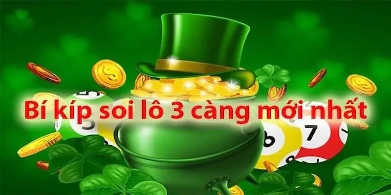 Các Chiến Lược Chơi Lô Đề 3 Càng Phổ Biến